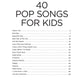 40 Pop Songs for Kids - Really Easy Piano Book