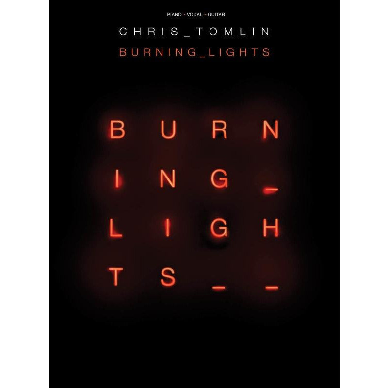 Chris Tomlin - Burning Lights PVG Book