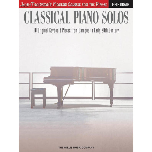 CLASSICAL PIANO SOLOS FIFTH GRADE - Music2u
