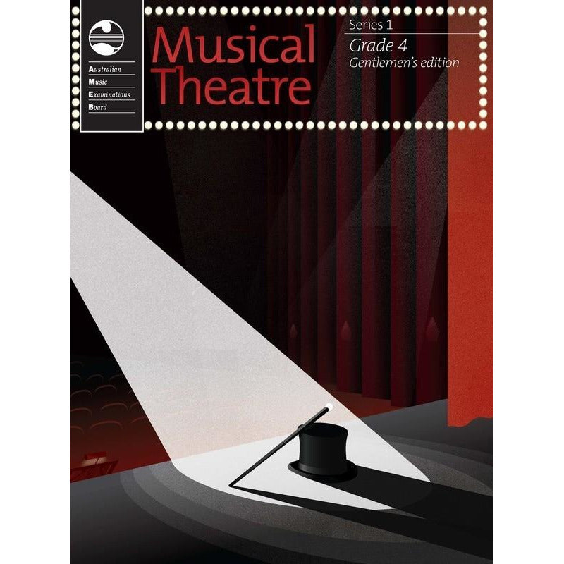 AMEB Musical Theatre Series 1 - Grade 4 Gentlemen's Edition Book