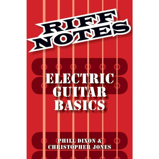 RIFF NOTES: ELECTRIC GUITAR BASICS - Music2u