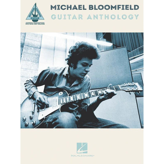 MICHAEL BLOOMFIELD GUITAR ANTHOLOGY TAB - Music2u