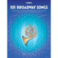 101 BROADWAY SONGS FOR HORN - Music2u