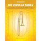 101 POPULAR SONGS FOR TROMBONE - Music2u
