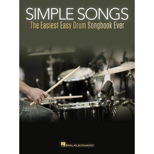 SIMPLE SONGS EASIEST EASY DRUM SONGBOOK EVER - Music2u