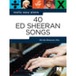 REALLY EASY PIANO 40 ED SHEERAN SONGS - Music2u