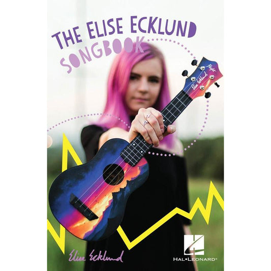 THE ELISE ECKLUND SONGBOOK UKULELE LYRICS/CHORDS - Music2u