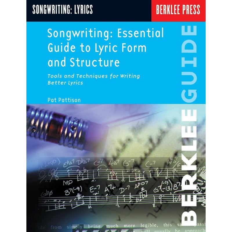 SONGWRITING ESSENTIAL GUIDE TO LYRIC FORM - Music2u