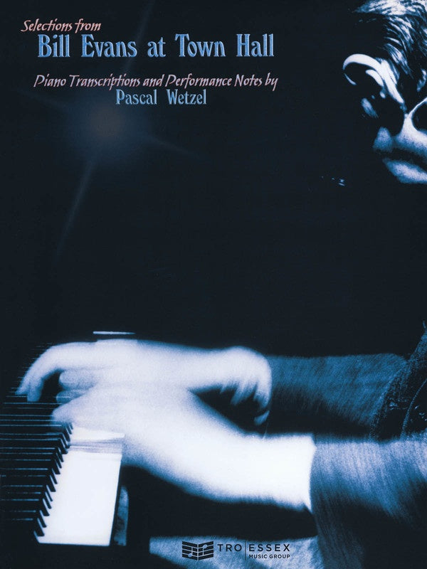 Bill Evans At Town Hall Selections Transcriptions Book