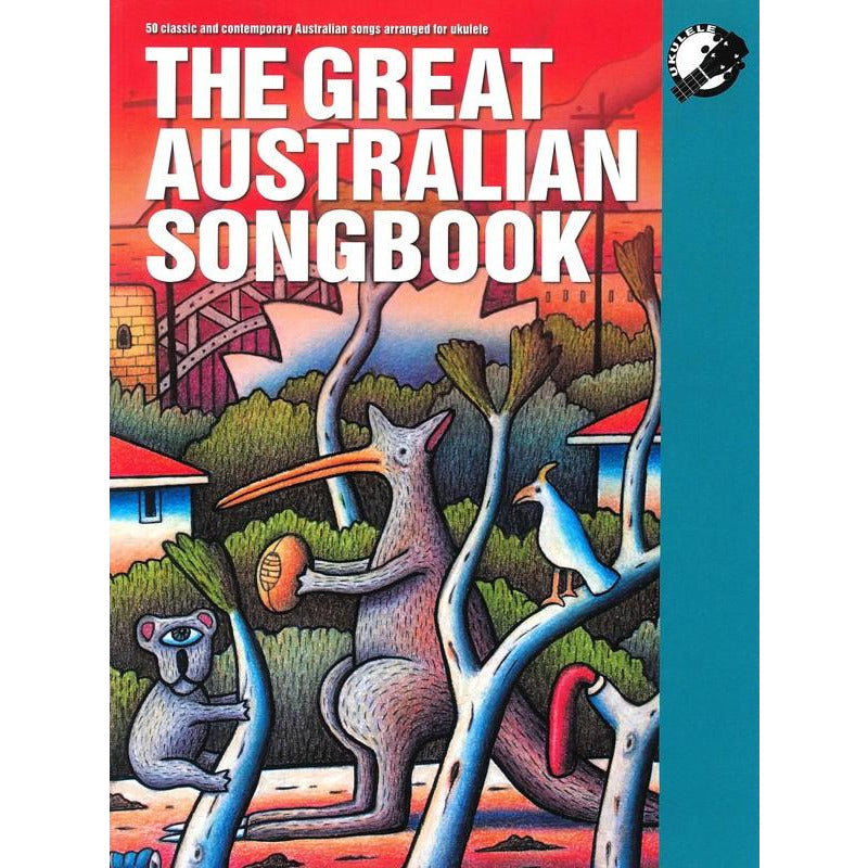 GREAT AUSTRALIAN SONGBOOK UKULELE 2016 - Music2u