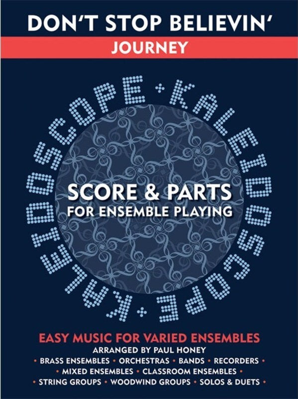 Kaleidoscope Don'T Stop Believin(Sc.&Pts)