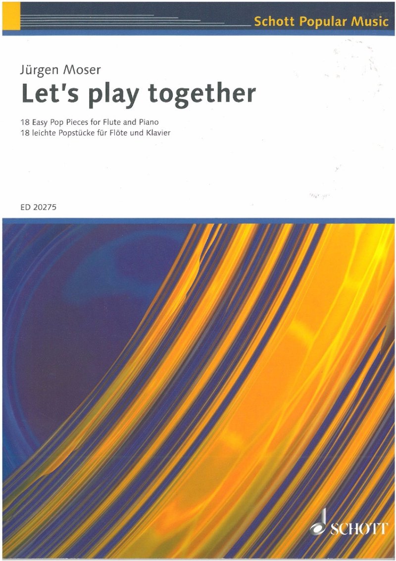 Moser - Lets Play Together 18 Easy Pop Pieces Flute/Piano