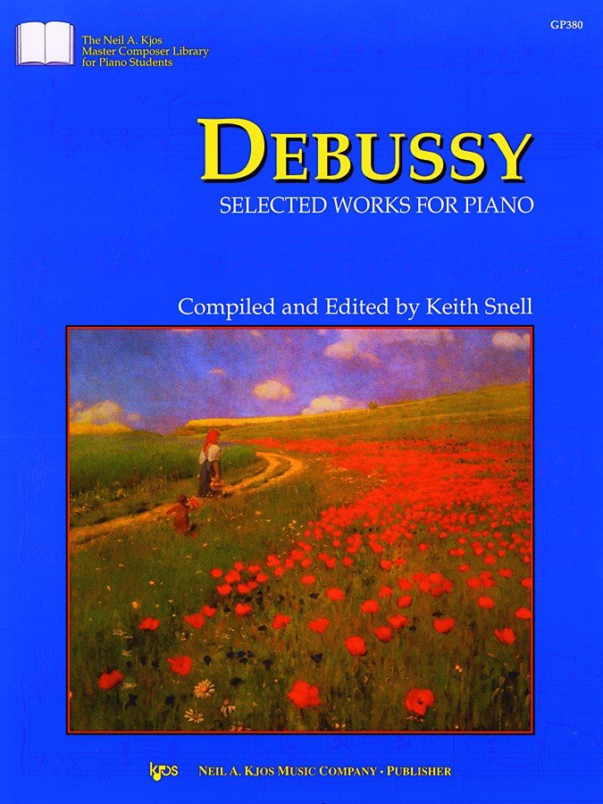 Debussy - Selected Works For Piano Ed Snell