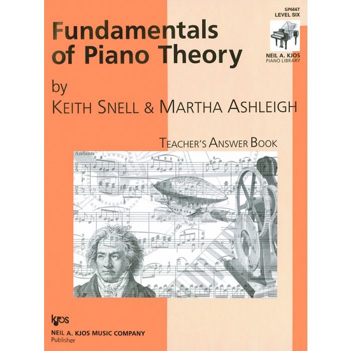 Fundamentals Of Piano Theory Level 6 Teachers Answer Book