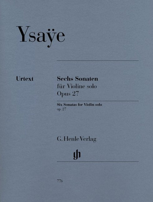 Ysaye - 6 Sonatas Op 27 For Violin Solo Urtext - G. Henle Verlag