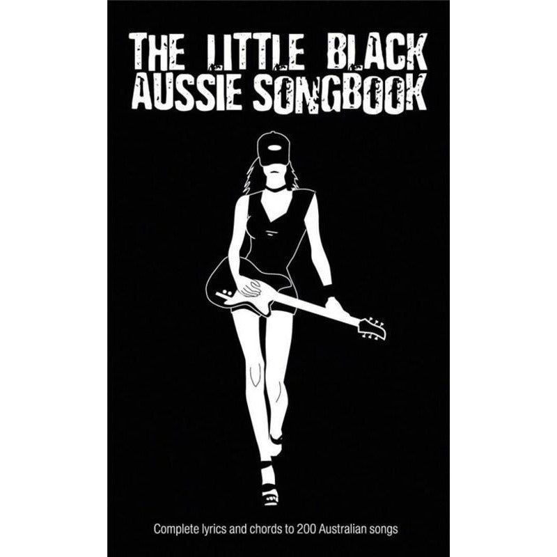 LITTLE BLACK BOOK OF AUSSIE SONGBOOK - Music2u