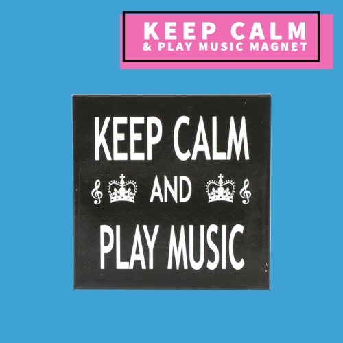 Fridge Magnet - Keep Calm & Play Music Giftware