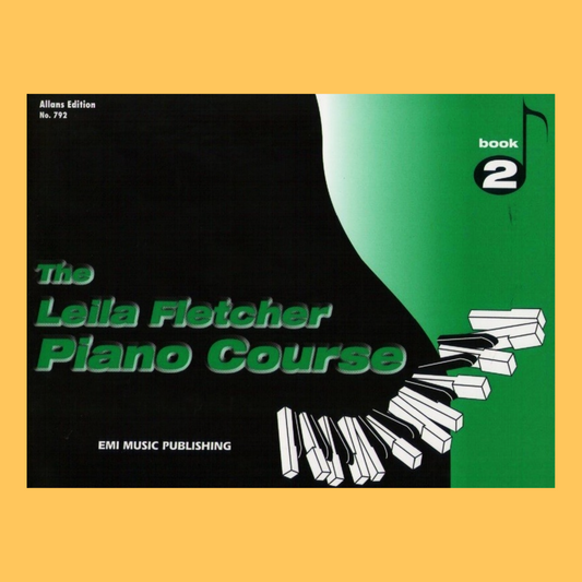 The Leila Fletcher Piano Course Book 2 & Keyboard