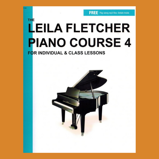The Leila Fletcher Piano Course Book 4 & Keyboard