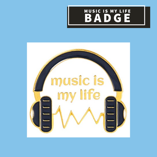 Music Is My Life Headphones Badge