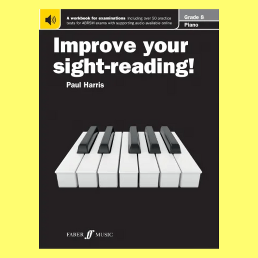 Improve Your Sight Reading - Piano Grade 8 Book