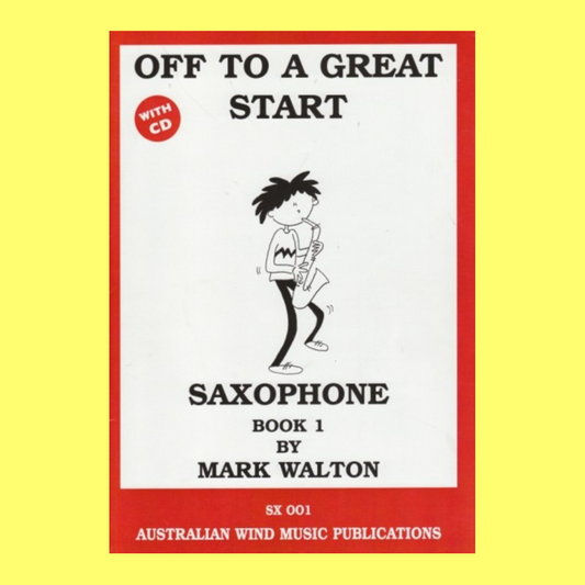 Off To A Great Start - Alto Saxophone Book 1 (Book/Cd)