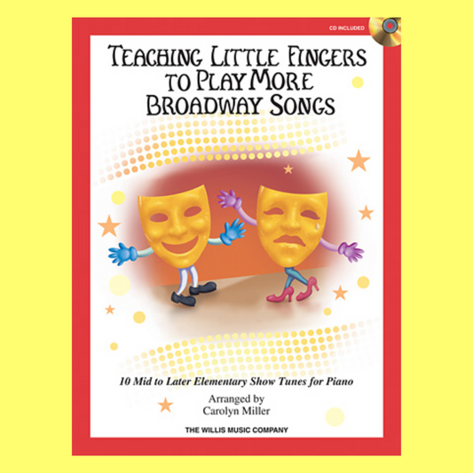Teaching Little Fingers To Play - More Broadway Songs Book/Cd