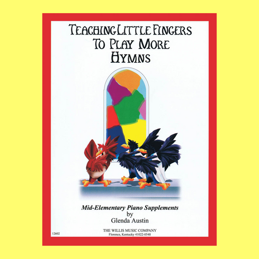 Teaching Little Fingers To Play - More Hymns Book