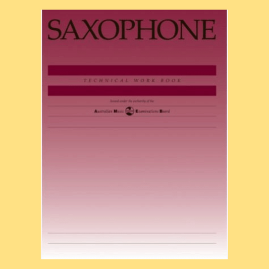 AMEB Saxophone Technical Work Book (1997) Revised Edition