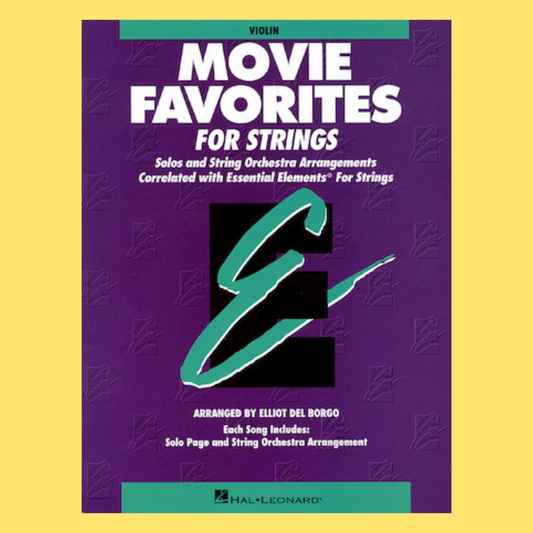 Essential Elements: Movie Favorites for Strings - Violin Book
