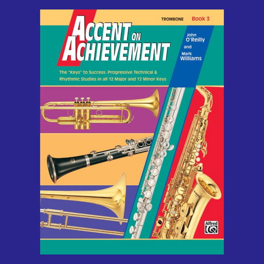 Accent On Achievement - Trombone Book 3