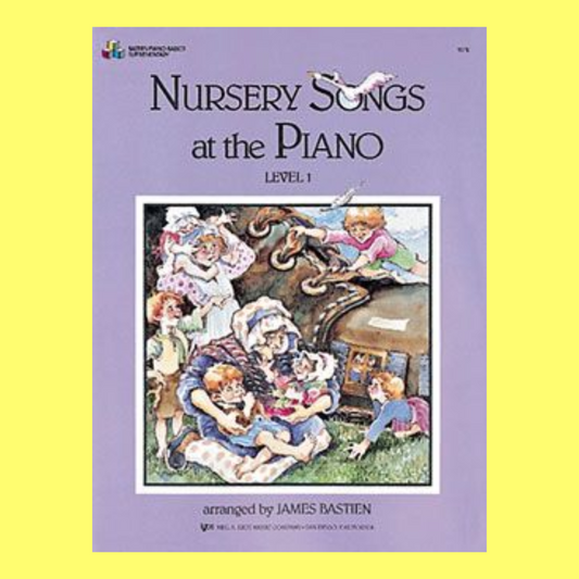 Bastien: Nursery Songs At The Piano - Level 1 Book