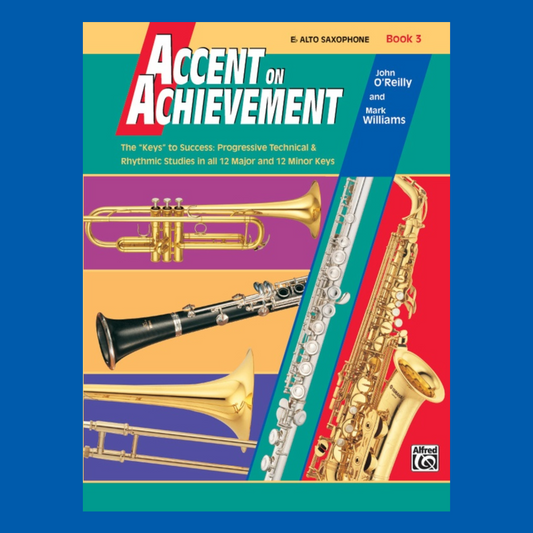 Accent On Achievement - Alto Saxophone Book 3