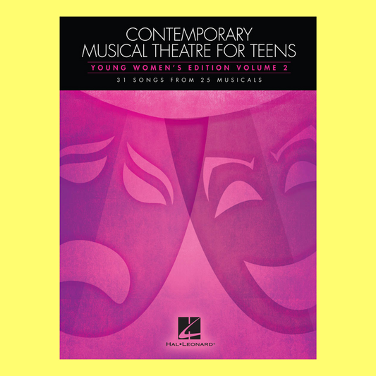 Contemporary Musical Theatre For Teens Young Women's Edition - Volume 2 Book