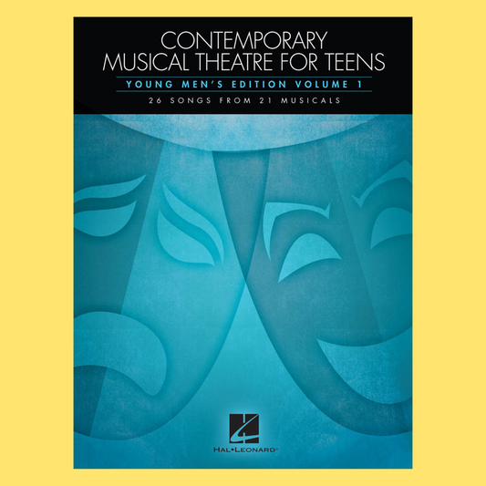 Contemporary Musical Theatre For Teens - Young Men's Edition Volume 1 Book