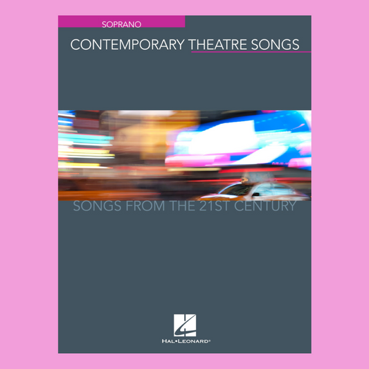 Contemporary Theatre Songs - Soprano Book
