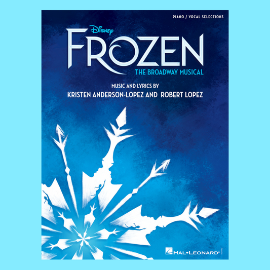 Disney Frozen - The Broadway Musical Piano and Vocal Selections Book