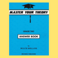 Master Your Theory: Answer Book Bundle D - (Grade 1 - 5 Answer Books)
