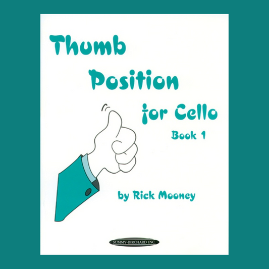 Rick Mooney - Thumb Position For Cello Book 1