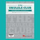The Ukulele Club Songbook Volume 1 & 2 Bundle (2 Books)
