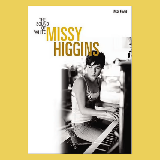 Missy Higgins - The Sound Of White Easy Piano With Lyrics Book
