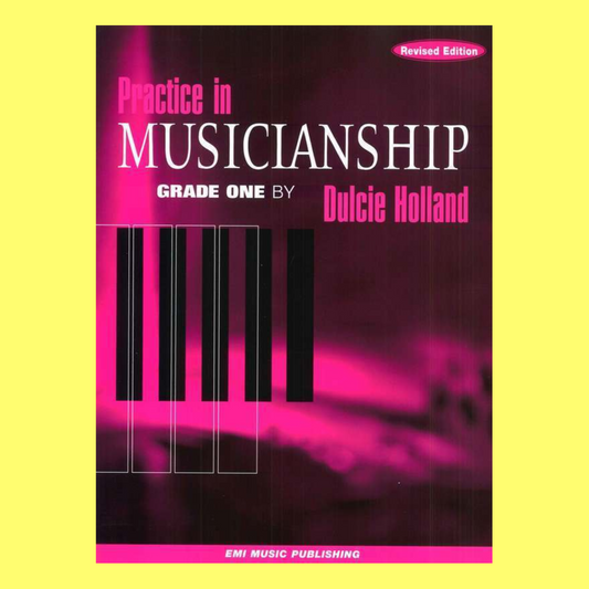 Dulcie Holland's Practice In Musicianship - Grade 1 Book (Revised Edition)