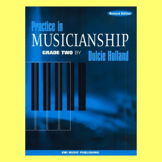 Dulcie Holland's Practice In Musicianship - Grade 2 Book (Revised Edition)