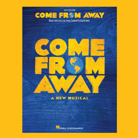 Come From Away - The Musical Piano/Vocal Selections Book