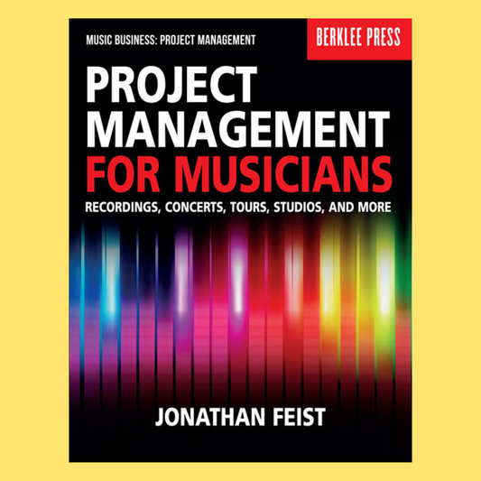 Project Management For Musicians Book