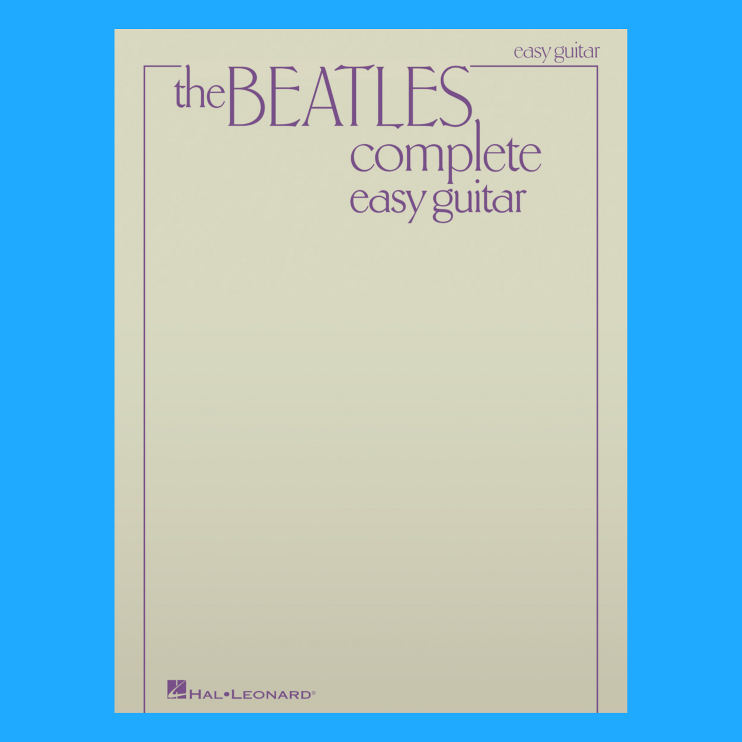 The Beatles - The Complete Easy Guitar Book (Updated Edition)