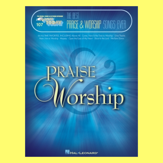 The Best Praise & Worship Songs Ever - EZ Play Piano Volume 107 Songbook