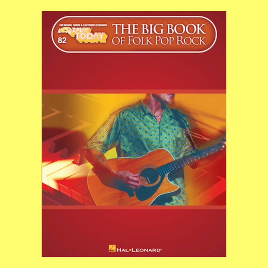 The Big Book of Folk, Pop & Rock - EZ Play Piano Volume 82 Songbook