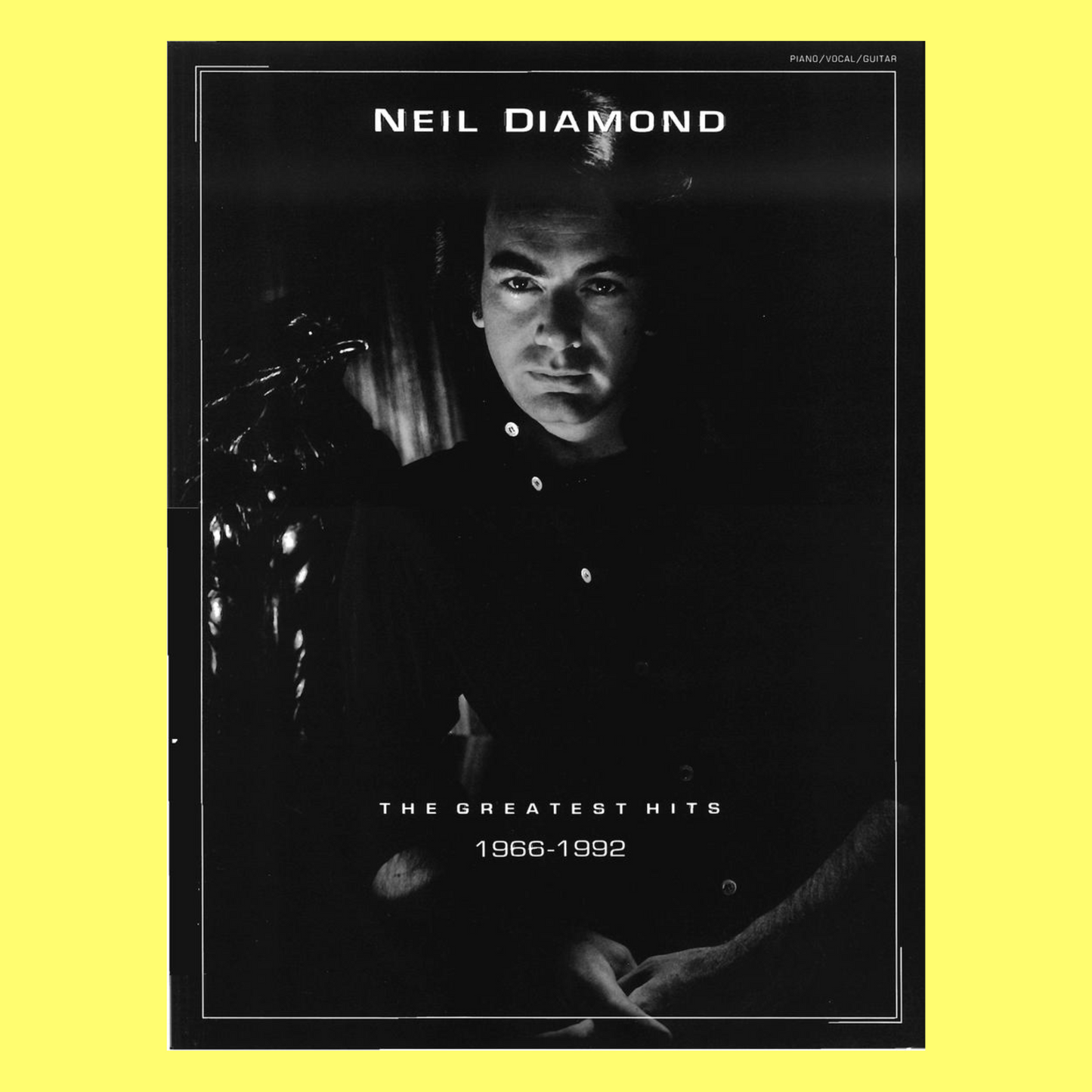 Neil Diamond - Greatest Hits 1966-1992 Piano, Vocal & Guitar Book