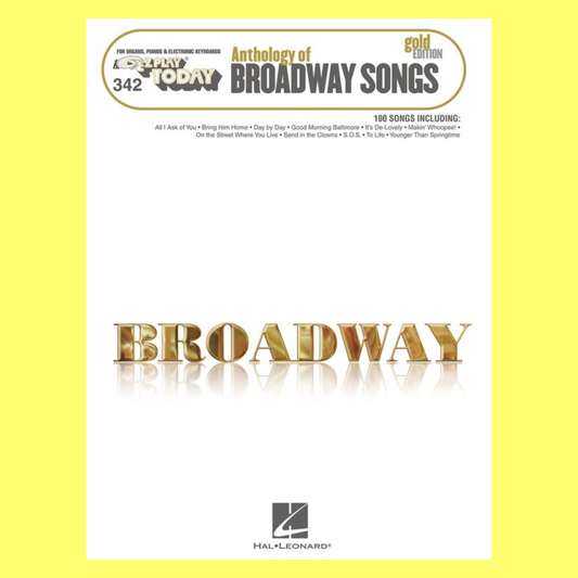 Anthology of Broadway Songs - Gold Edition EZ Play Piano Volume 342 Songbook
